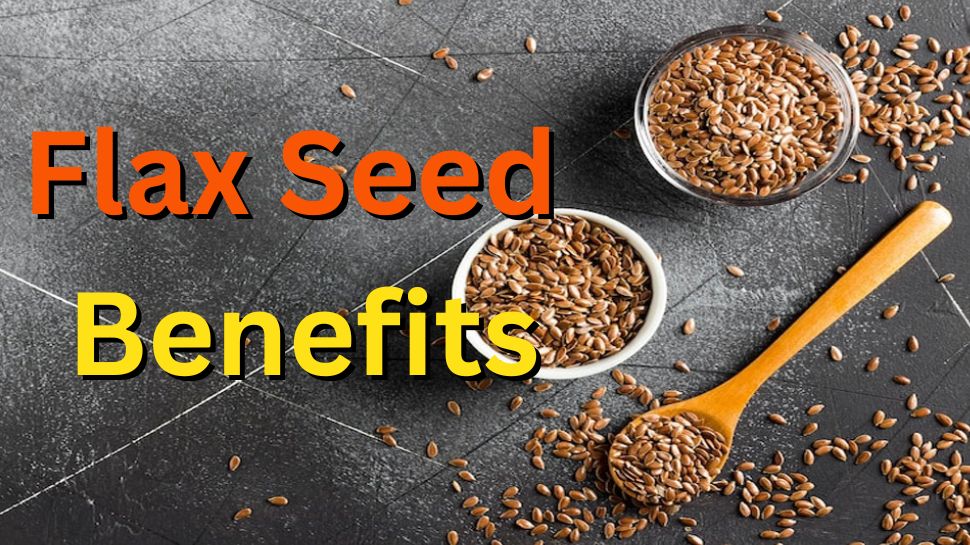 Flax Seeds Benefits For Diabetes, Weight Loss, Blood Pressure, Hair ...