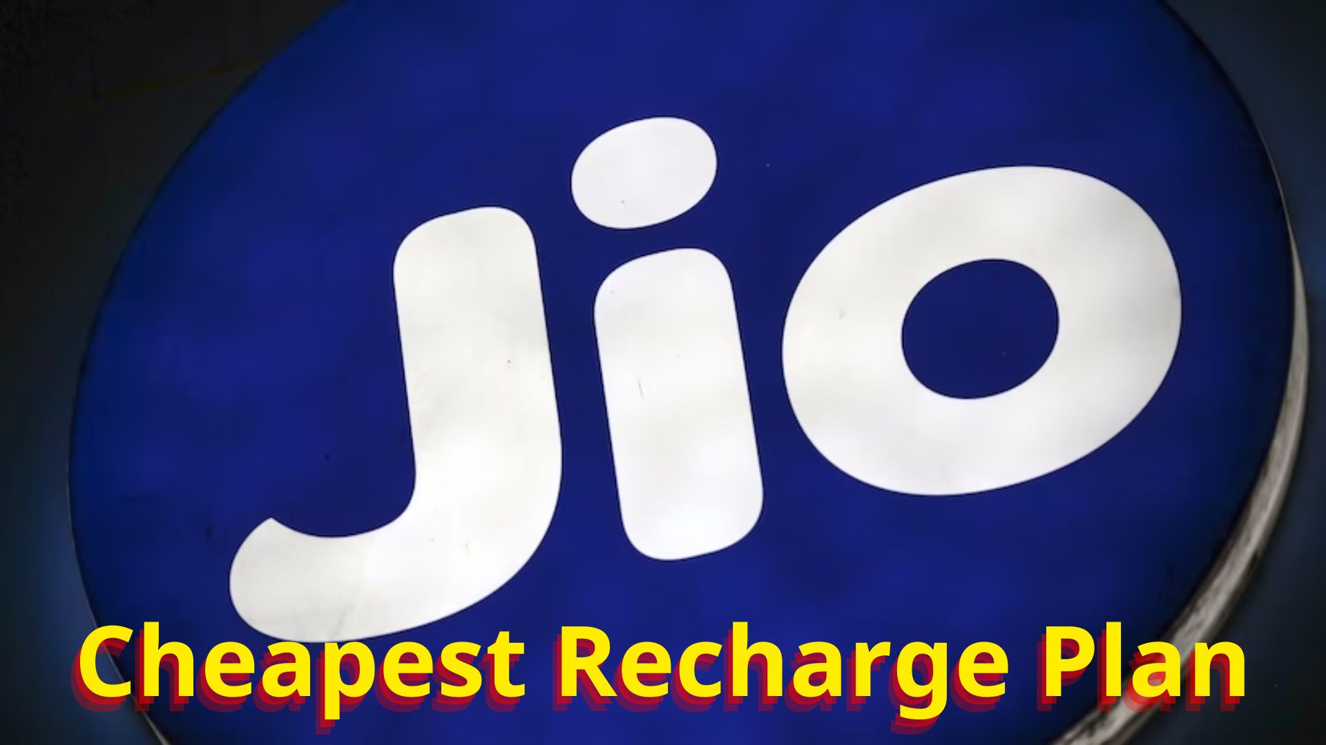 Jio Cheapest Recharge Plan
