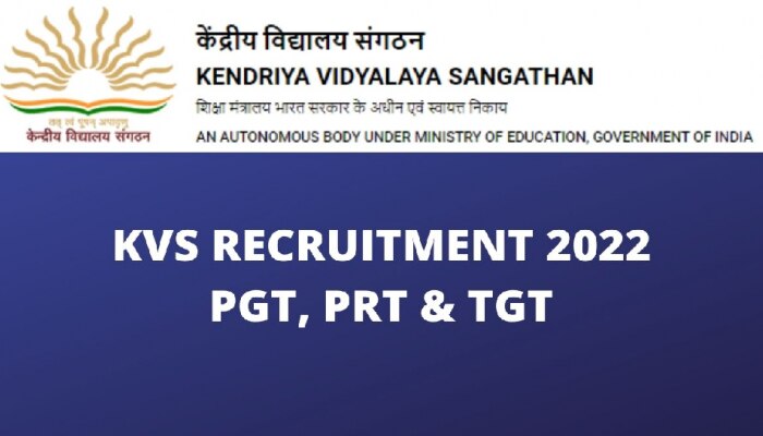 KVS Recruitment 2022 : ಕೇಂದ್ರೀಯ ವಿದ್ಯಾಲಯದಲ್ಲಿ PGT, TGT 4014 ಹುದ್ದೆಗಳಿಗೆ ಅರ್ಜಿ!